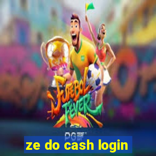 ze do cash login